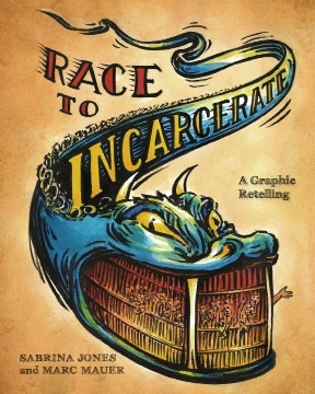 Race to Incarcerate Graphic Re-Telling Cover Illustration